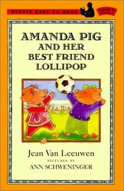 Amanda Pig and Her Best Friend Lollipop (Puffin Easy-To-Read: Level 2 (Hardcover))