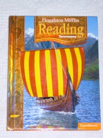 Houghton Mifflin Reading: Expeditions , Tennessee Edition