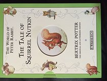 The World of Peter Rabbit: the Tale of Squirrel Nutkin