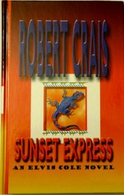 Sunset Express: An Elvis Cole Novel (Thorndike Large Print Famous Authors Series)