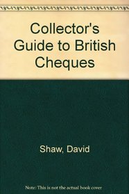 Collector's Guide to British Cheques