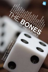 The Bones: Us and Our Dice (Misc)