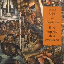 In the Spirit of Resistance : African-American Modernists & the Mexican Muralist School