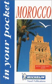 Michelin In Your Pocket Morocco, 1e (In Your Pocket)