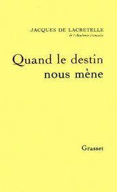 Quand le destin nous mene: Deux recits (French Edition)