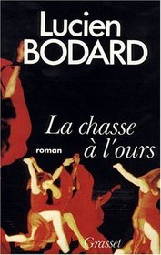 La chasse a l'ours: Roman (French Edition)