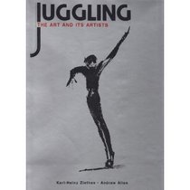Juggling: The Art and Its Artists