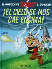 El cielo se nos cae encima!/ The Falling Sky (Asterix) (Spanish Edition)