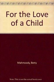 For the Love of a Child