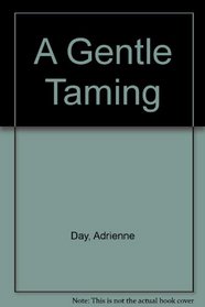 A Gentle Taming