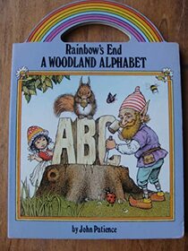 Rainbow's End A Woodland Alphabet