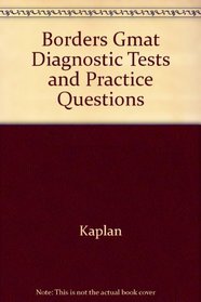 Borders GMAT Diagnostic Tests and Practice Questions