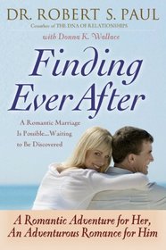 Finding Ever After: A Romantic Adventure for Her, An Adventurous Romance for Him