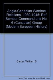 ANGLO-CANADIAN WARTIME (Modern European History. Great Britain)