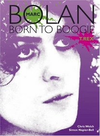 Marc Bolan: Born to Boogie