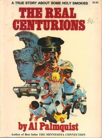 The real centurions