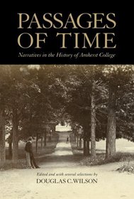 Passages of Time, Narratives in the History of Amherst College