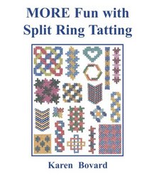 MORE Fun with Split Ring Tatting (Volume 2)