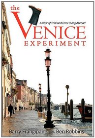 The Venice Experiment: A Year of Trial and Error Living Abroad