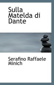 Sulla Matelda di Dante