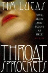 Throat Sprockets: A Novel of Erotic Obsession