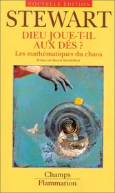 Dieu joue-t-il aux ds ? Les mathmatiques du chaos