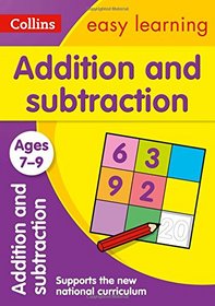 Collins Easy Learning Age 7-11 ? Addition and Subtraction Ages 7-9: New Edition