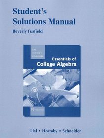 Student Solutions Manual for Essentials of College Algebra