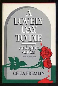 A Lovely Day to Die and Other Stories