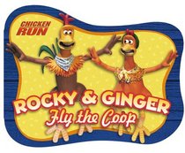 Rocky and Ginger Fly the Coop (Chicken Run)