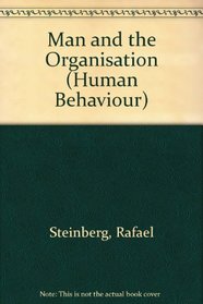 Man and the Organisation (Human Behaviour)