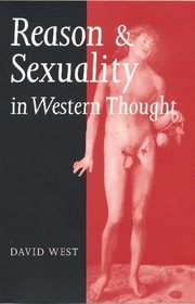 Reason and Sexuality in Western Thought