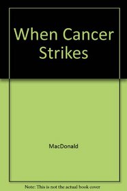 When Cancer Strikes