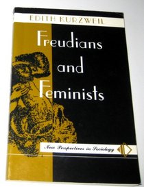 Freudians and Feminists (New Perspectives in Sociology)