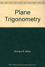 Plane Trigonometry (Brooks/Cole Series in Undergraduate Mathematics)