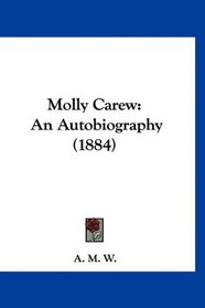 Molly Carew: An Autobiography (1884)