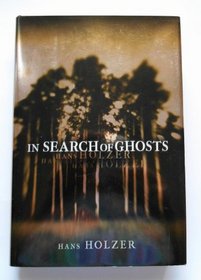 In  Search of Ghosts