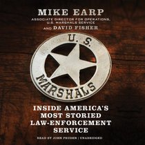 Us Marshals: Inside America's Most Storied Law Enforcement Service; Library Edition