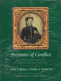 Portraits of Conflict: A Photographic History of Georgia in the Civil War (Portraits of Conflict)