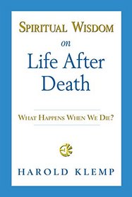 Spiritual Wisdom on Life after Death