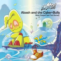 Abash and the Cyber-Bully (Emotes!)