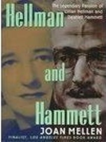 Hellman and Hammett: The Legendary Passion of Lillian Hellman and Dashiell Hammett