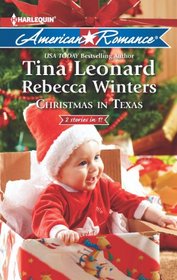 Christmas in Texas: Christmas Baby Blessings / The Christmas Rescue (Harlequin American Romance, No 1427)