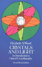 Crystals and Light: An Introduction to Optical Crystallography