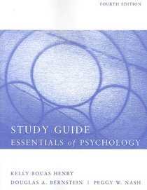 Study Guide: By Kelly Bouas Henry (missouri Western State College), And Douglas A. Bernstein: Used with ...Bernstein-Essentials of Psychology