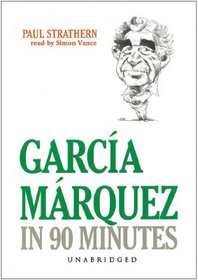 Garcia Marquez In 90 Minutes [UNABRIDGED]