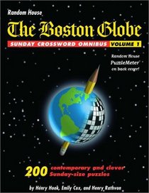The Boston Globe Sunday Crossword Omnibus, Volume 1 (Boston Globe)