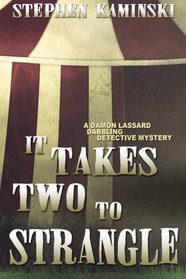 It Takes Two to Strangle (Damon Lassard, Dabbling Detective, Bk 1)