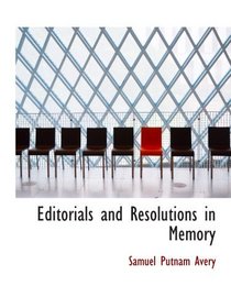 Editorials and Resolutions in Memory