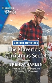 The Maverick's Christmas Secret (Montana Mavericks: Brothers & Broncos, Bk 6) (Harlequin Special Edition, No 2947)